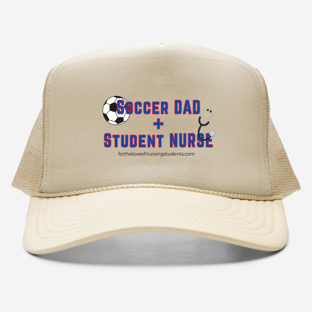 Soccer Dad + Student Nurse Trucker Hat, Otto 39-165 Foam Hat, Nursing School Gift, Dad Life Cap, Nurse Gift