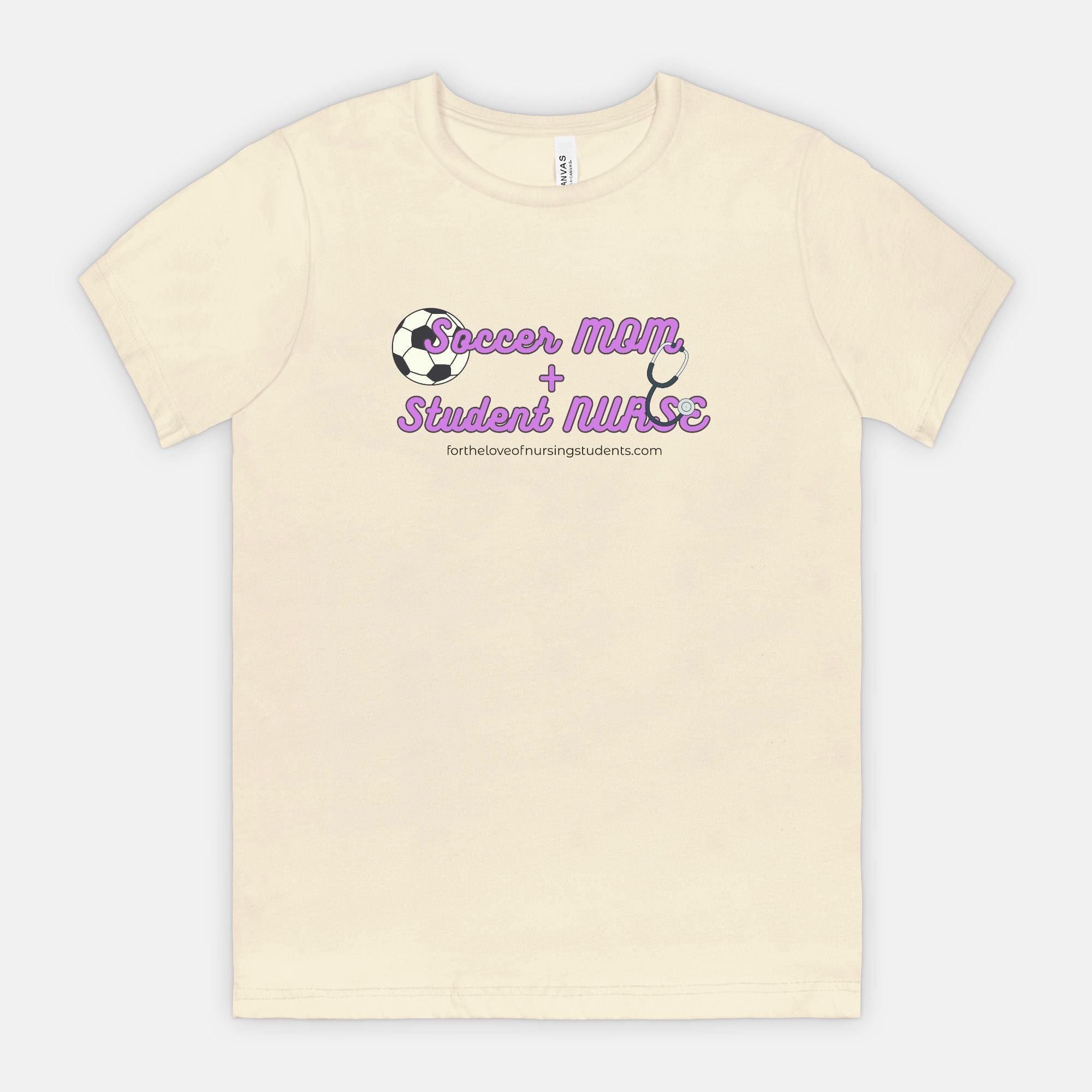 Soccer Mom + Student Nurse T-Shirt, Bella Canvas 3001 Unisex Tee, Nursing School Shirt, Nurse Life Gift, Mom Life Tee