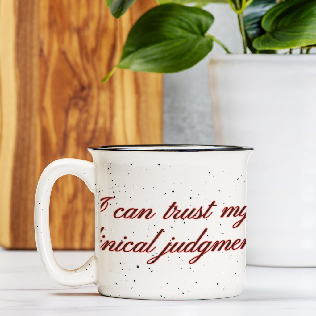 Ceramic Camp Mug 13oz Speckled Cream – “I Can Trust My Clinical Judgment” Nurse Mug, Nursing Student Gift, RN Graduation Gift