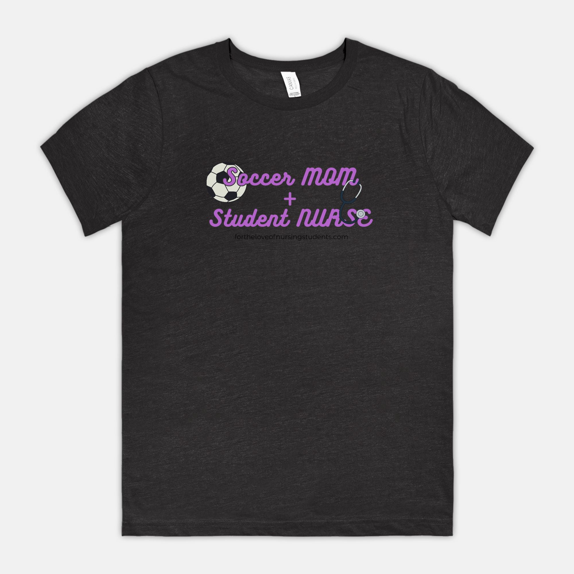 Soccer Mom + Student Nurse T-Shirt, Bella Canvas 3001 Unisex Tee, Nursing School Shirt, Nurse Life Gift, Mom Life Tee