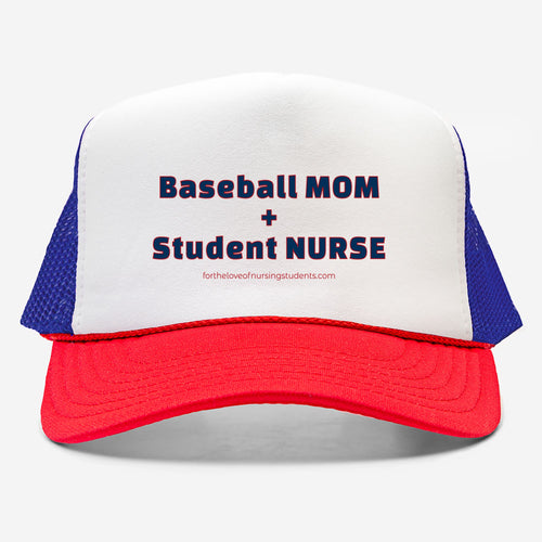 Baseball Mom Student Nurse Hat – Foam Trucker Hat Otto 39-165 – Nursing Student Gift – Sports Mom Nurse Cap