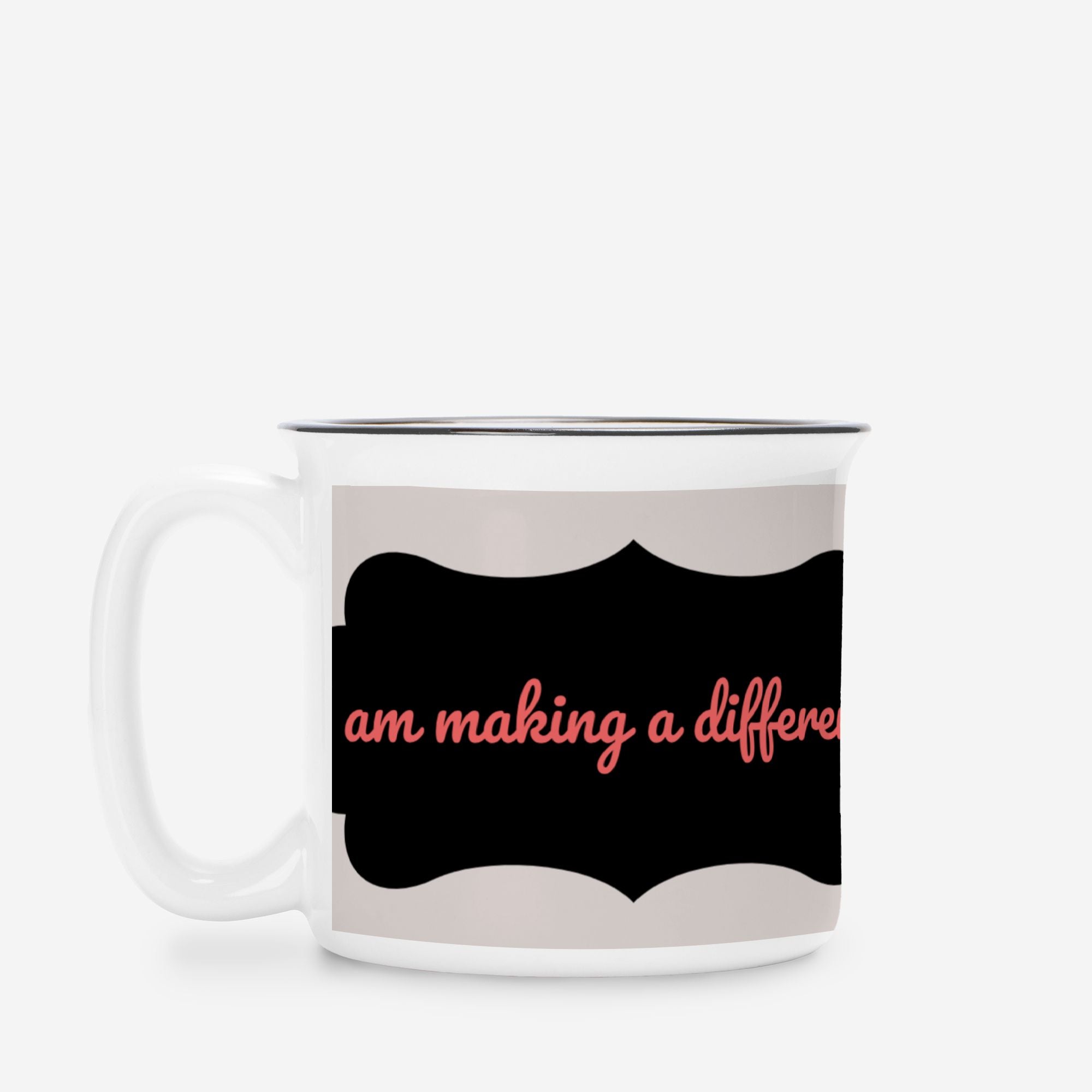 Ceramic Camp Mug 13oz White – “I Make a Difference” Inspirational Coffee Mug, Teacher Gift, Nurse Appreciation, Positive Quote Mug