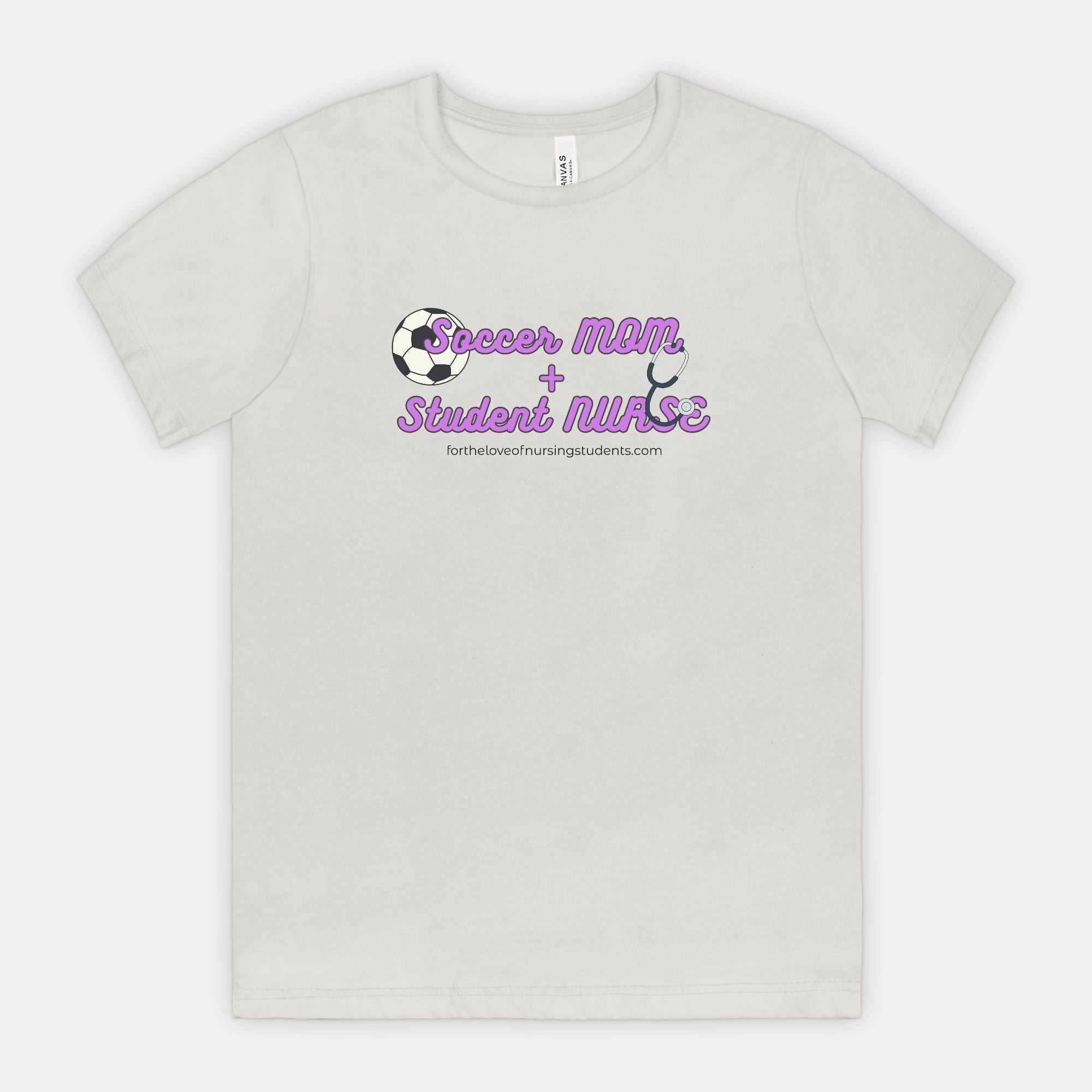 Soccer Mom + Student Nurse T-Shirt, Bella Canvas 3001 Unisex Tee, Nursing School Shirt, Nurse Life Gift, Mom Life Tee