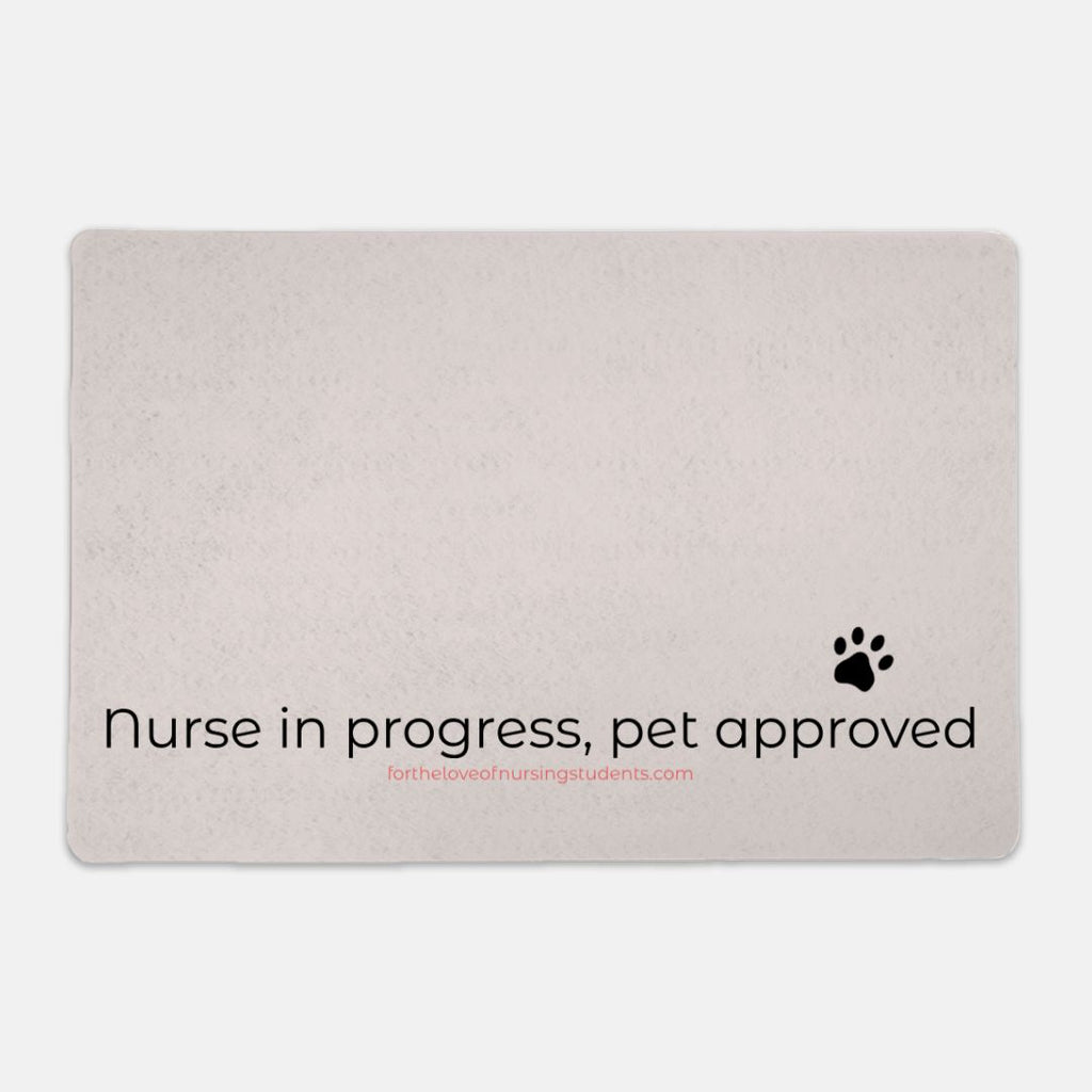 Funny Pet Mat – Nurse in Progress Pet Approved – Nursing Student Gift – Dog Feeding Mat – Pet Lover Nurse Gift